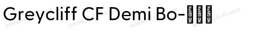 Greycliff CF Demi Bo字体转换